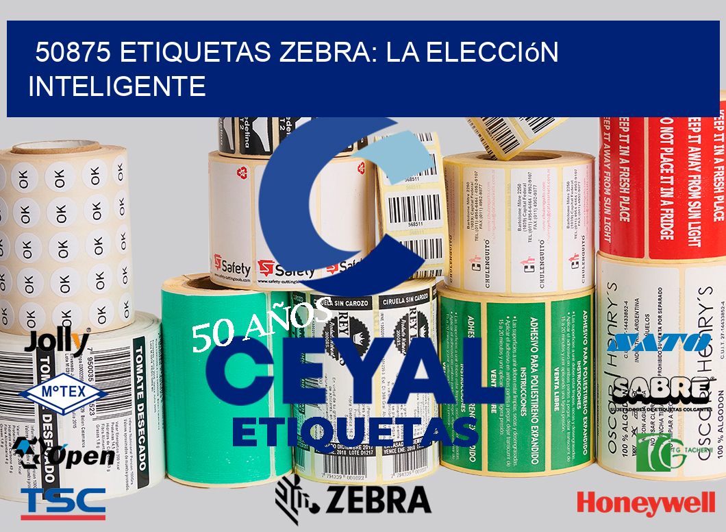 50875 Etiquetas Zebra: La Elección Inteligente