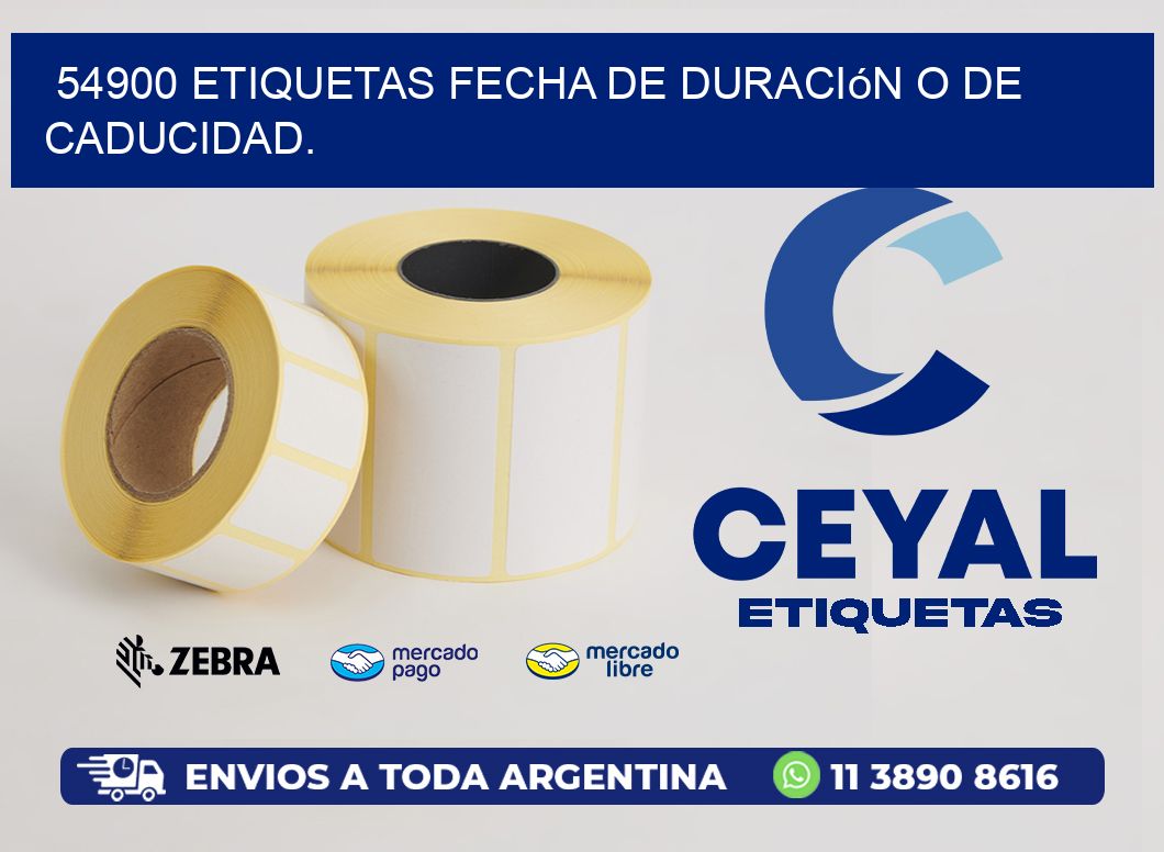 54900 etiquetas Fecha de duración o de caducidad.