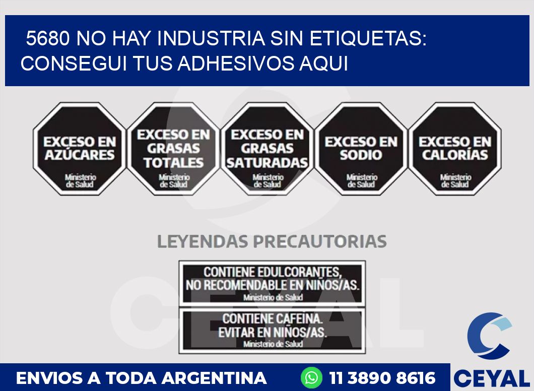 5680 NO HAY INDUSTRIA SIN ETIQUETAS: CONSEGUI TUS ADHESIVOS AQUI