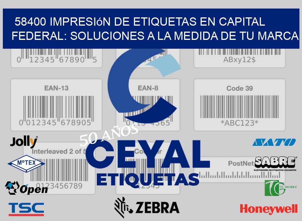58400 Impresión de Etiquetas en Capital Federal: Soluciones a la Medida de tu Marca