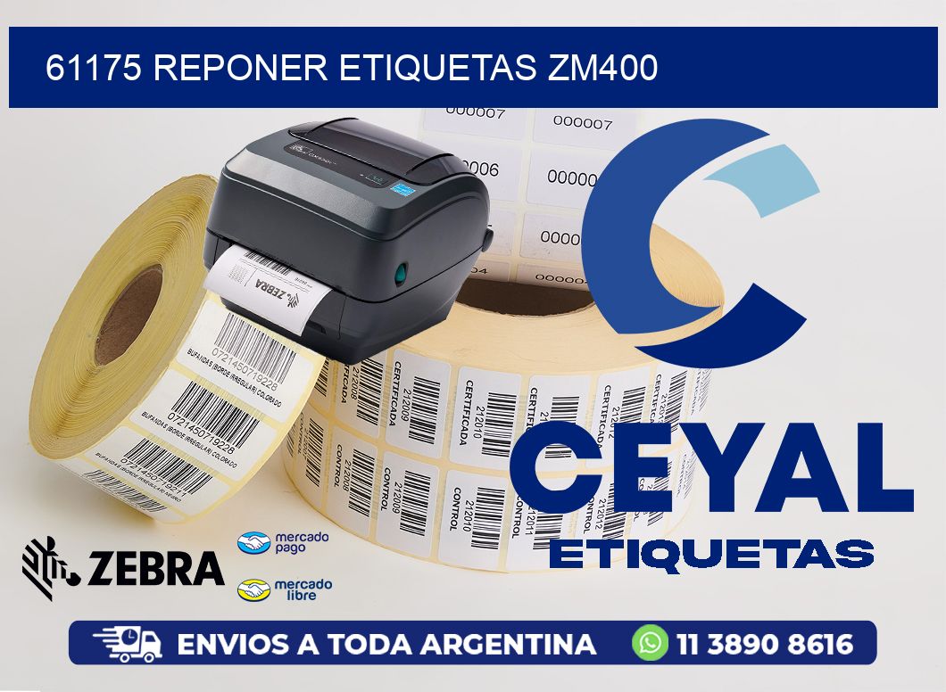 61175 REPONER ETIQUETAS ZM400