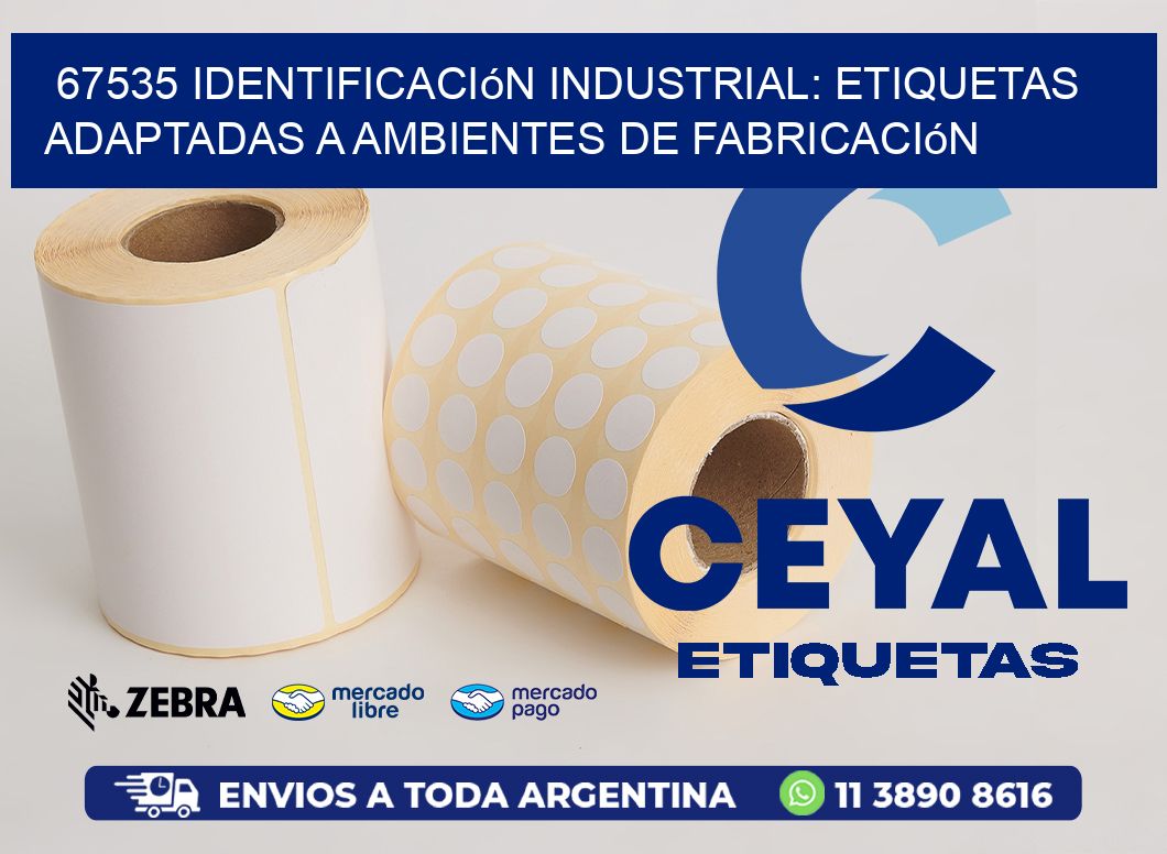 67535 Identificación Industrial: Etiquetas Adaptadas a Ambientes de Fabricación