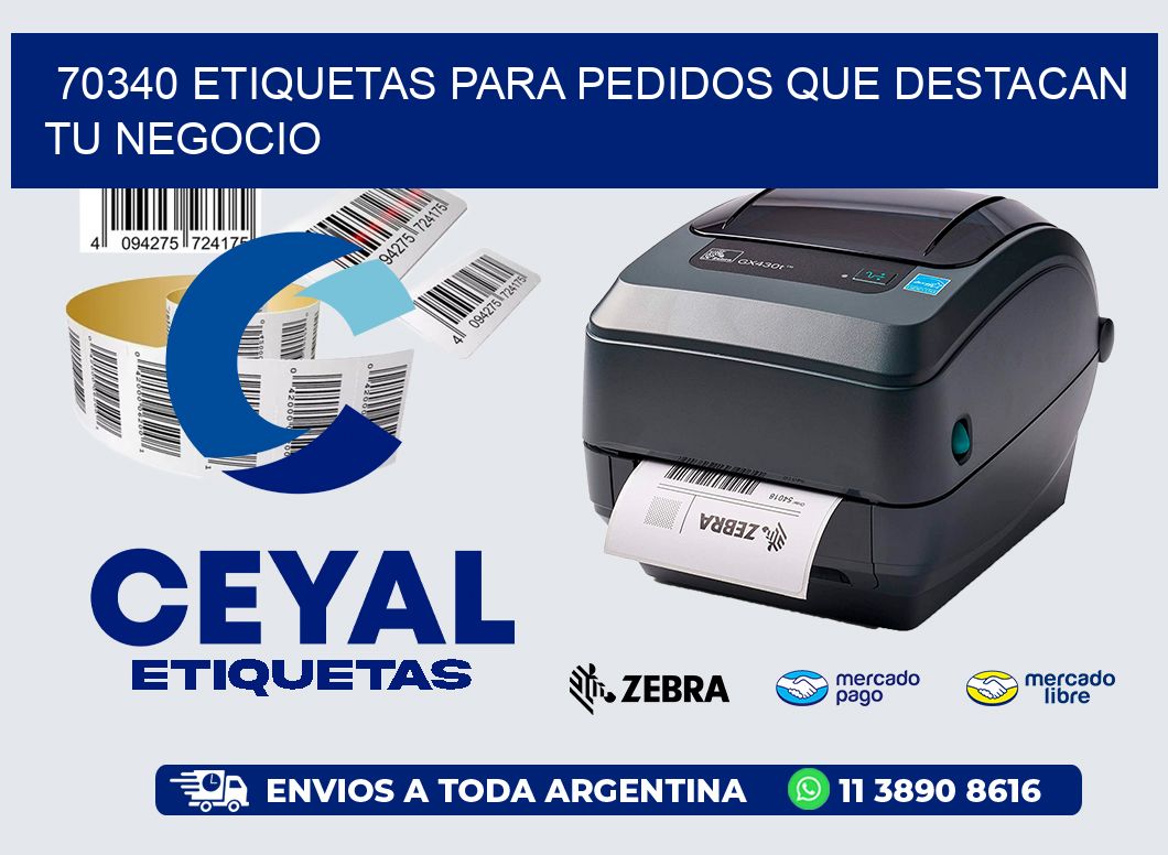 70340 ETIQUETAS PARA PEDIDOS QUE DESTACAN TU NEGOCIO