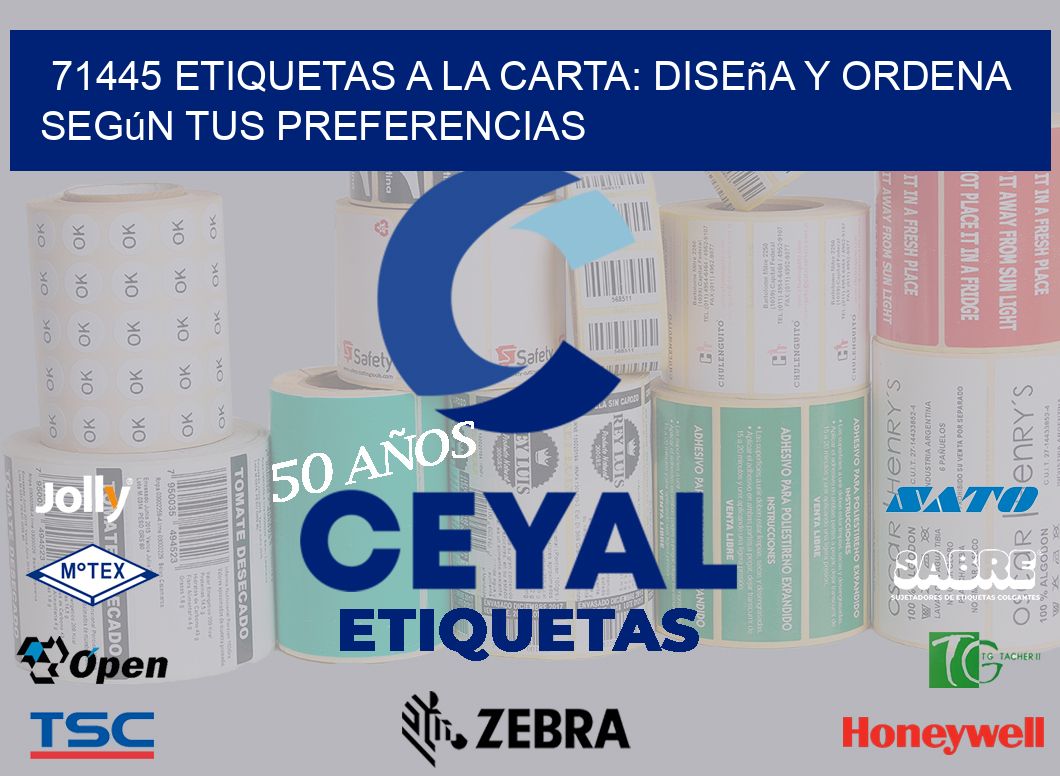 71445 Etiquetas a la Carta: Diseña y Ordena según tus Preferencias