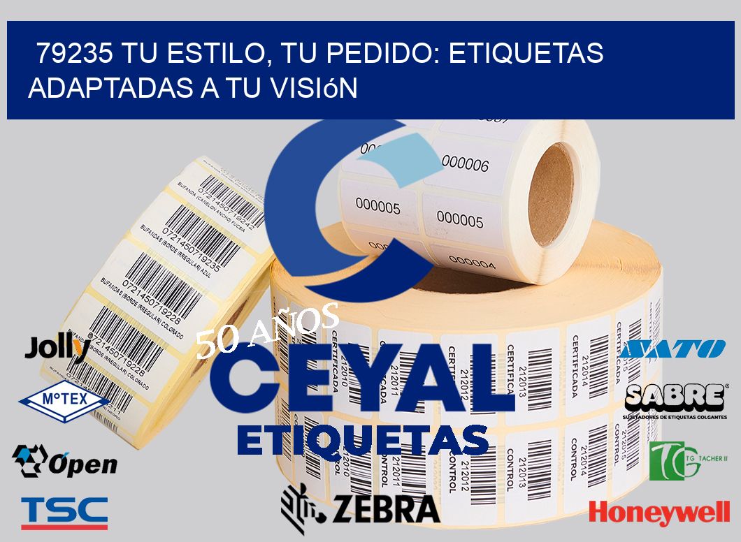 79235 Tu Estilo, Tu Pedido: Etiquetas Adaptadas a tu Visión