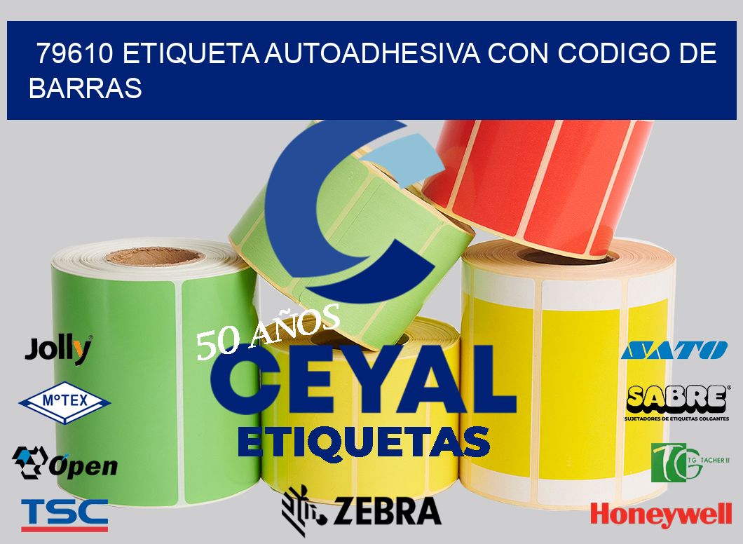 79610 ETIQUETA AUTOADHESIVA CON CODIGO DE BARRAS