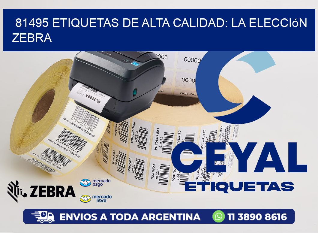 81495 Etiquetas de Alta Calidad: La Elección Zebra
