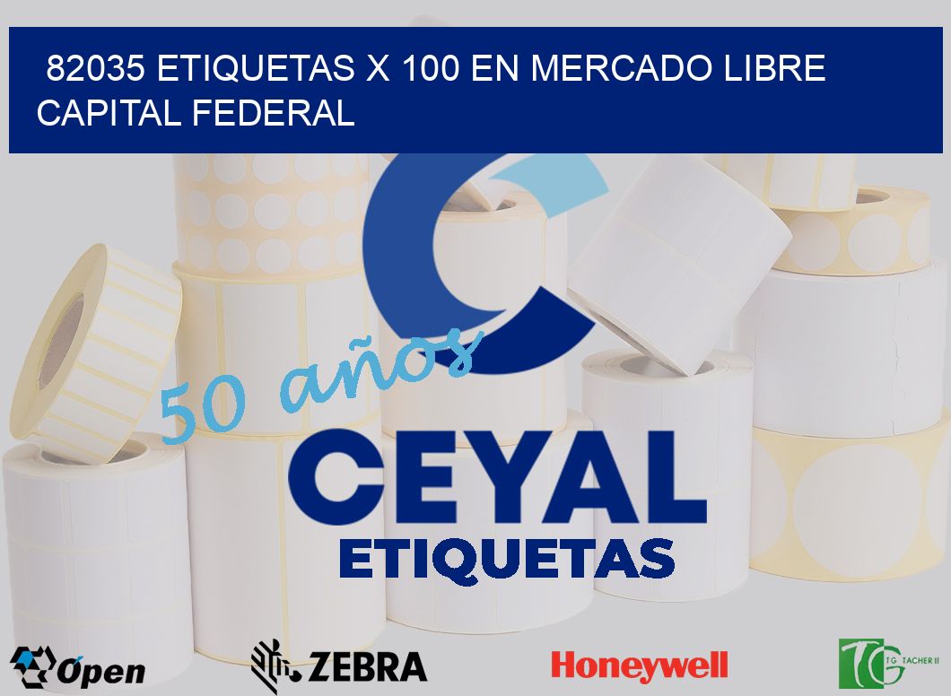 82035 ETIQUETAS X 100 EN MERCADO LIBRE CAPITAL FEDERAL