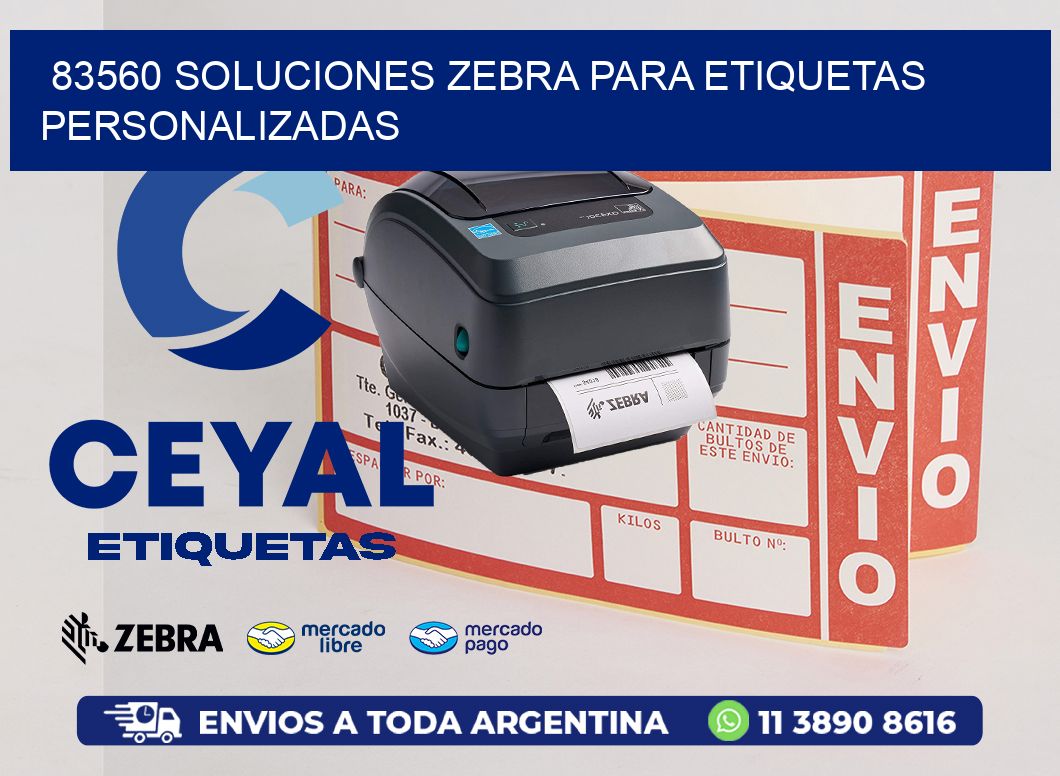 83560 Soluciones Zebra para Etiquetas Personalizadas