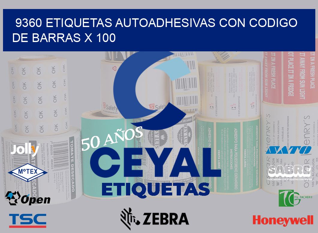 9360 ETIQUETAS AUTOADHESIVAS CON CODIGO DE BARRAS X 100