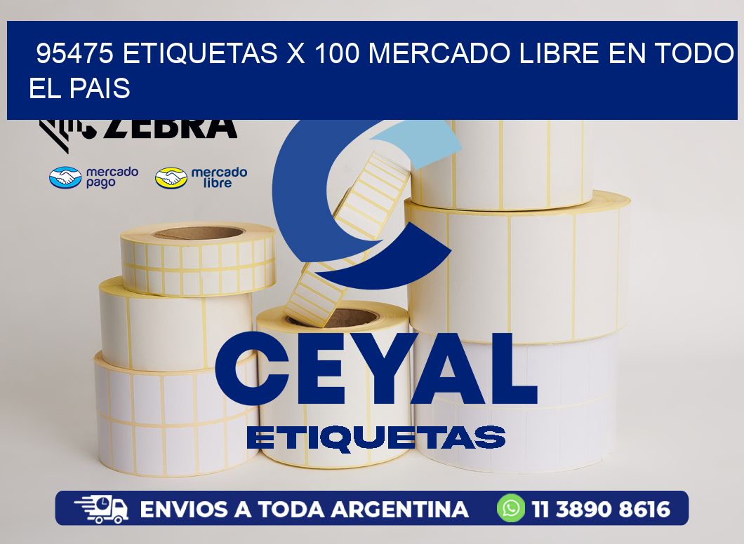 95475 ETIQUETAS X 100 MERCADO LIBRE EN TODO EL PAIS