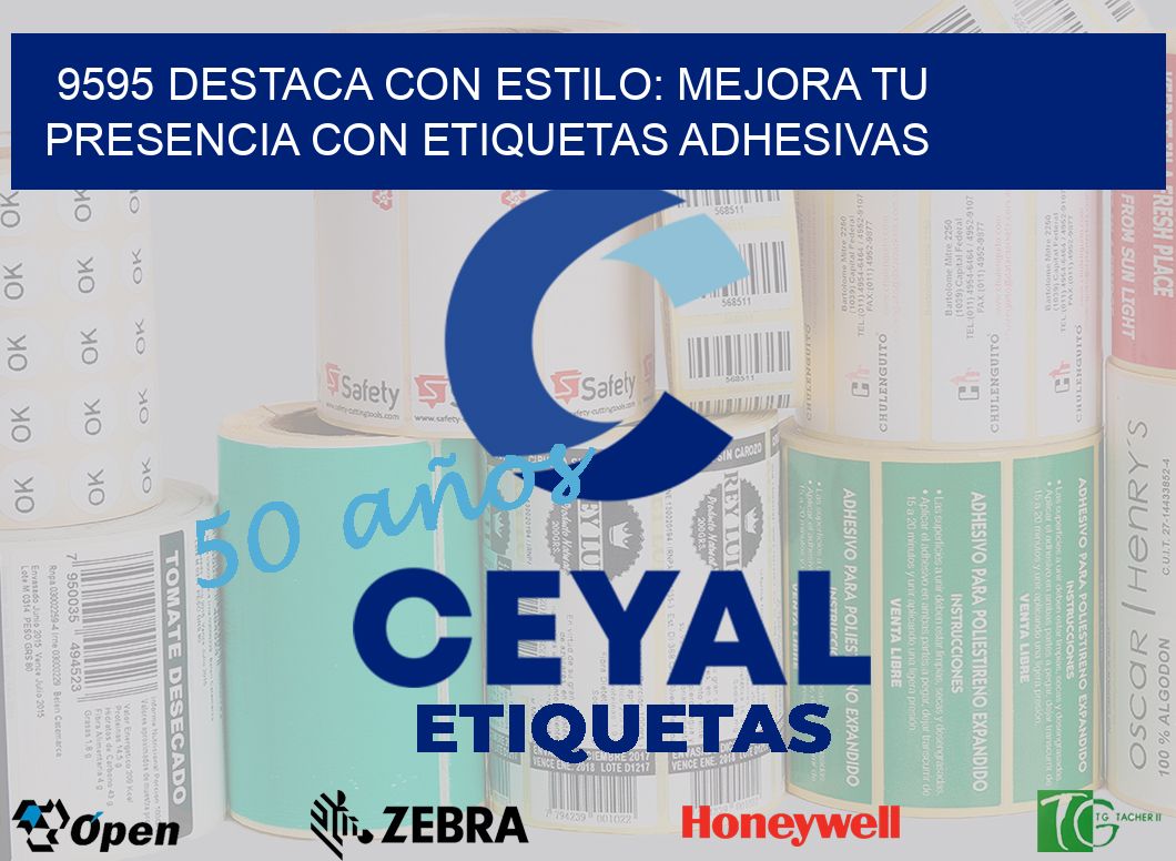 9595 DESTACA CON ESTILO: MEJORA TU PRESENCIA CON ETIQUETAS ADHESIVAS
