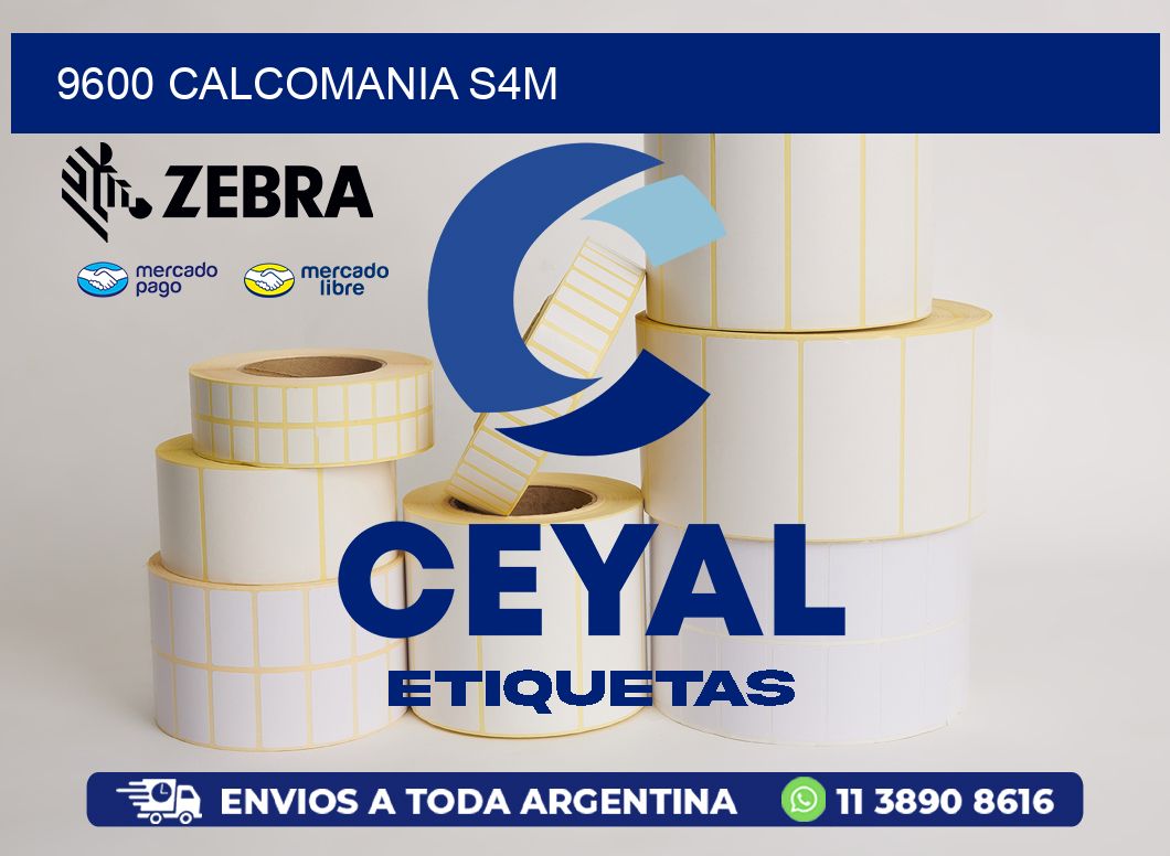 9600 CALCOMANIA S4M