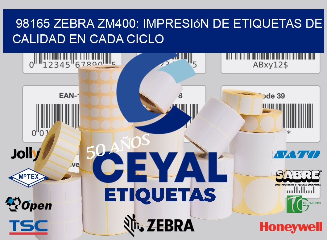 98165 Zebra ZM400: Impresión de Etiquetas de Calidad en Cada Ciclo