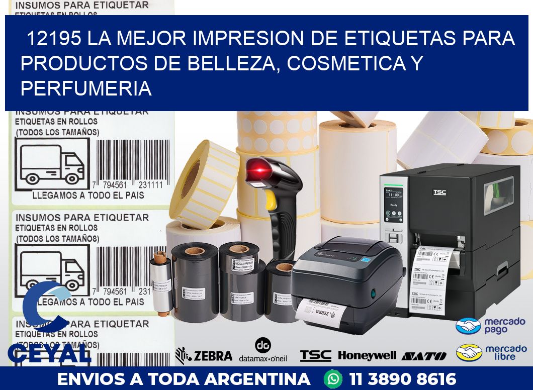 12195 LA MEJOR IMPRESION DE ETIQUETAS PARA PRODUCTOS DE BELLEZA, COSMETICA Y PERFUMERIA