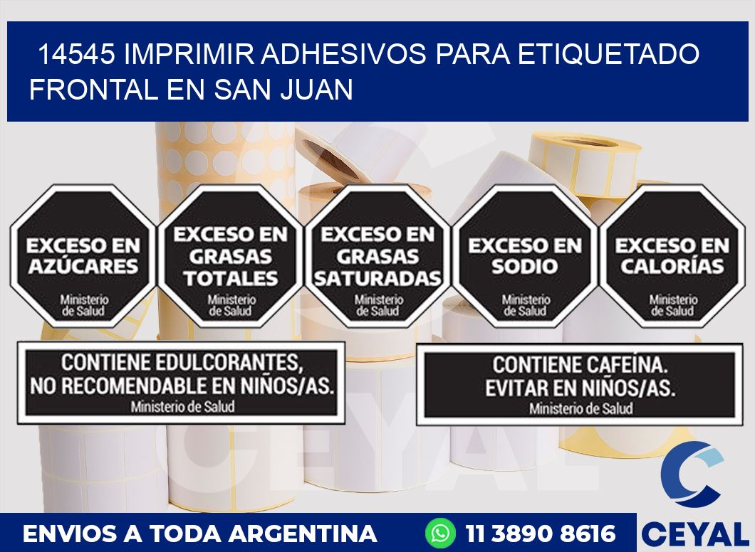 14545 IMPRIMIR ADHESIVOS PARA ETIQUETADO FRONTAL EN SAN JUAN