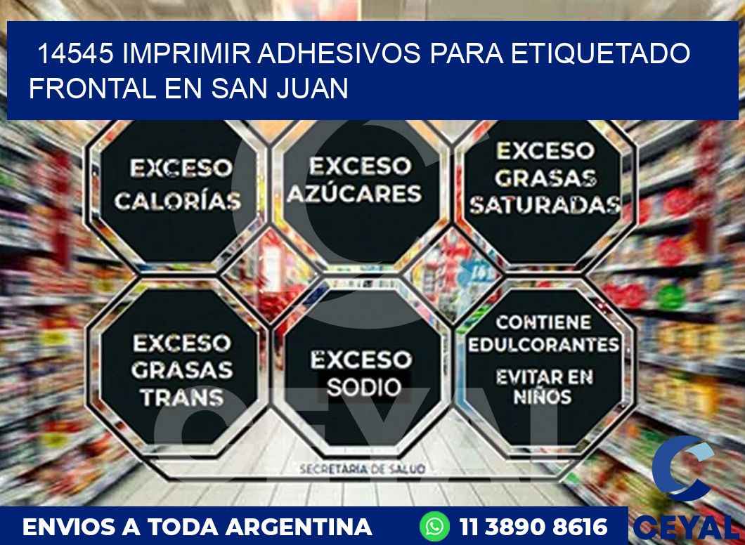 14545 IMPRIMIR ADHESIVOS PARA ETIQUETADO FRONTAL EN SAN JUAN