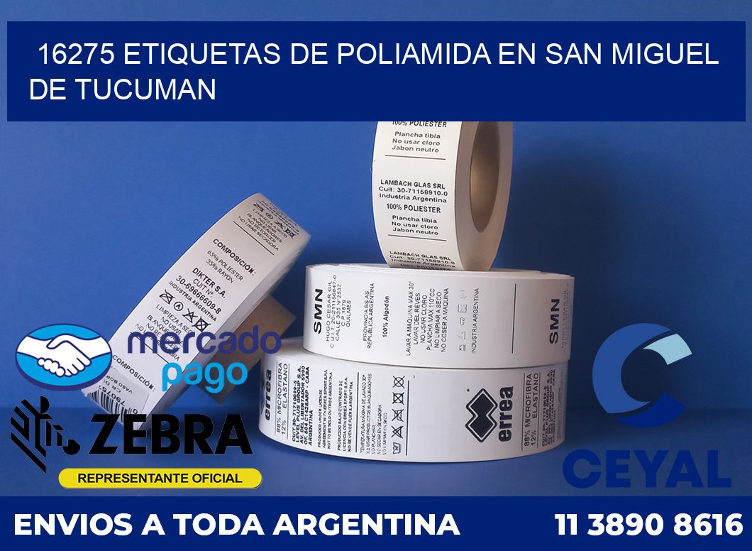 16275 ETIQUETAS DE POLIAMIDA EN SAN MIGUEL DE TUCUMAN
