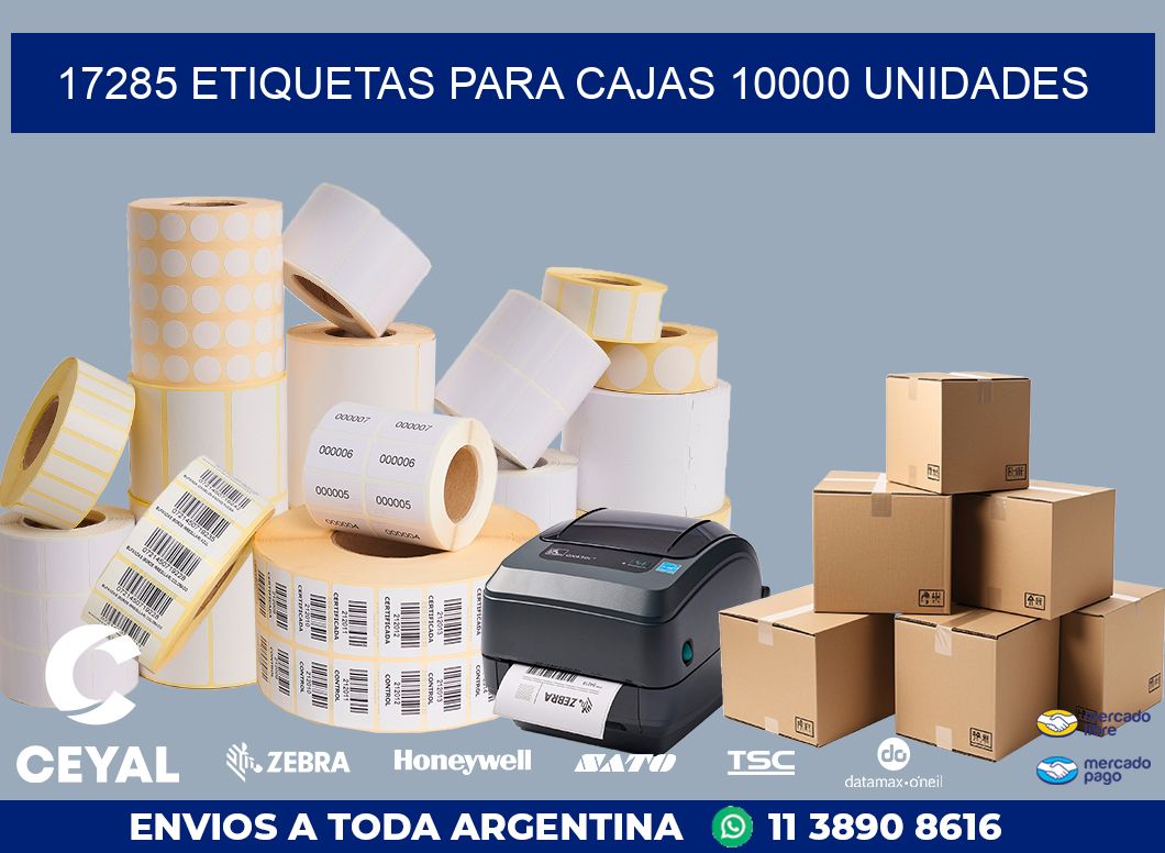 17285 ETIQUETAS PARA CAJAS 10000 UNIDADES