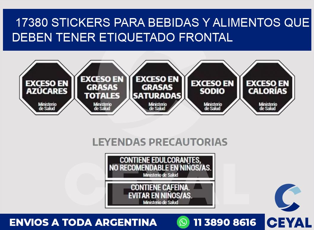 17380 STICKERS PARA BEBIDAS Y ALIMENTOS QUE DEBEN TENER ETIQUETADO FRONTAL