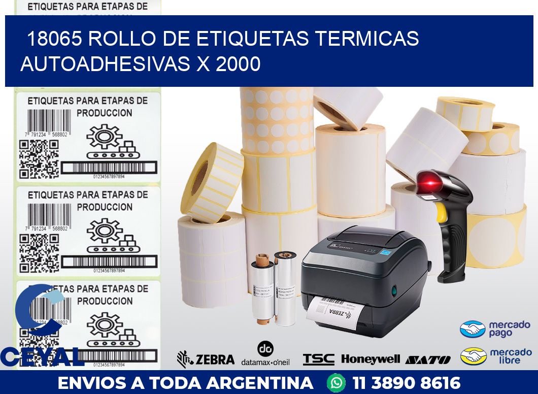 18065 ROLLO DE ETIQUETAS TERMICAS AUTOADHESIVAS X 2000
