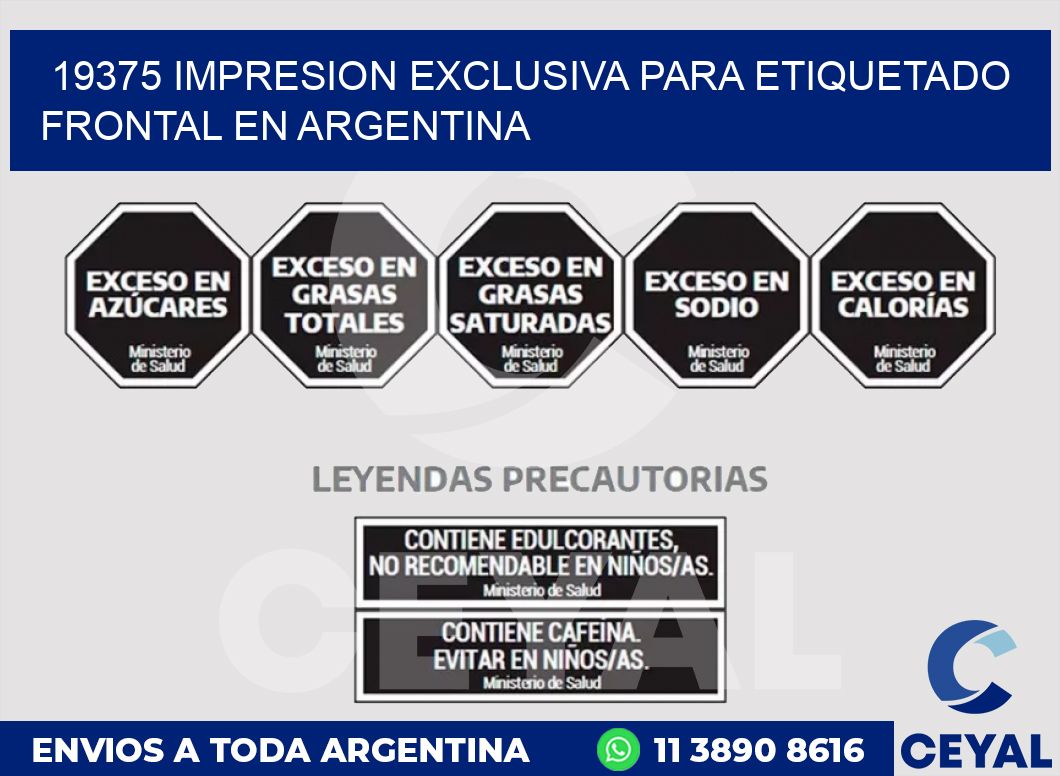 19375 IMPRESION EXCLUSIVA PARA ETIQUETADO FRONTAL EN ARGENTINA