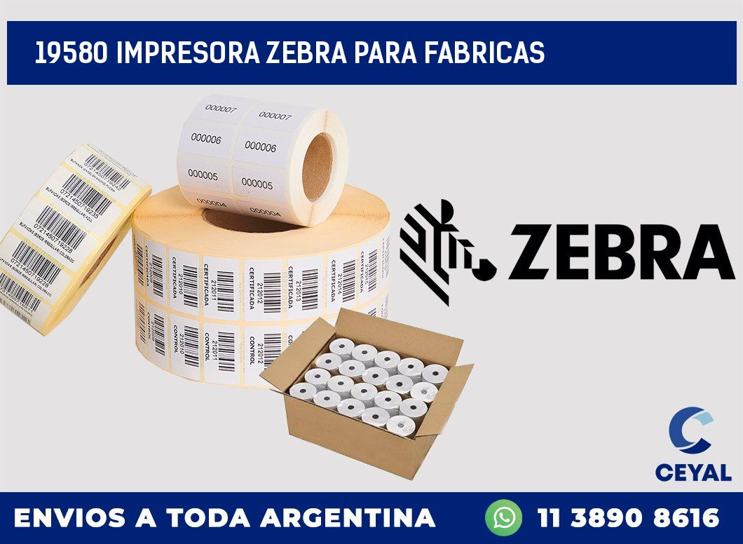 19580 IMPRESORA ZEBRA PARA FABRICAS