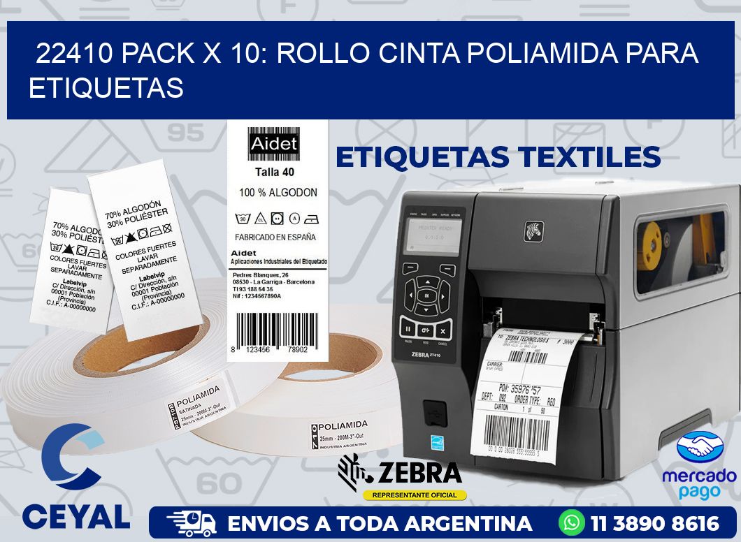22410 PACK X 10: ROLLO CINTA POLIAMIDA PARA ETIQUETAS