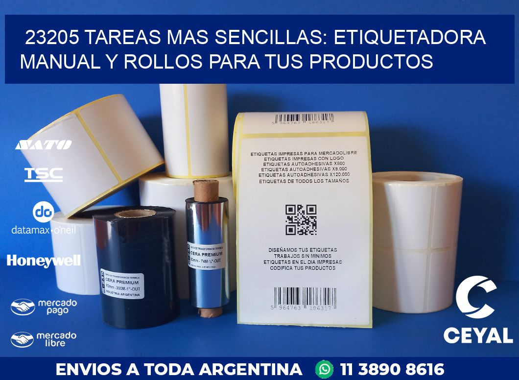 23205 TAREAS MAS SENCILLAS: ETIQUETADORA MANUAL Y ROLLOS PARA TUS PRODUCTOS