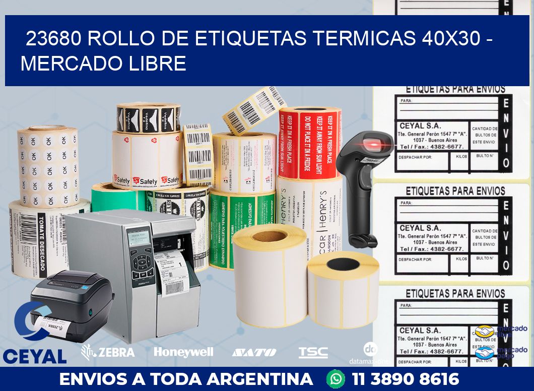 23680 ROLLO DE ETIQUETAS TERMICAS 40X30 - MERCADO LIBRE