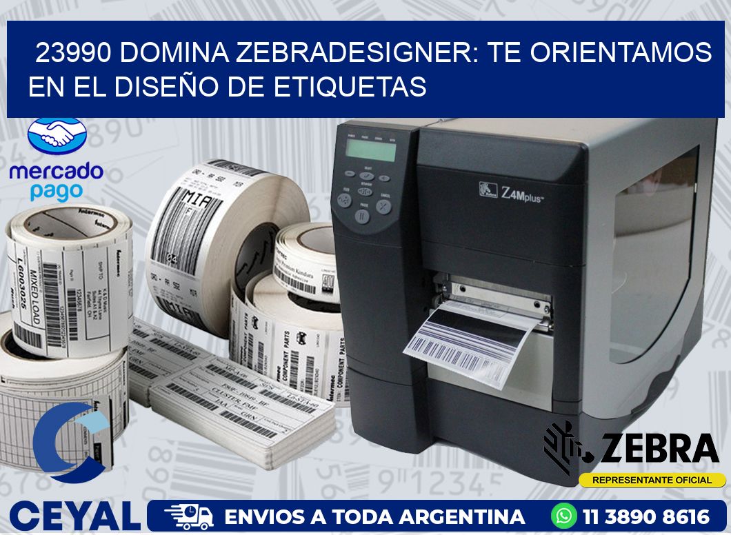 23990 DOMINA ZEBRADESIGNER: TE ORIENTAMOS EN EL DISEÑO DE ETIQUETAS
