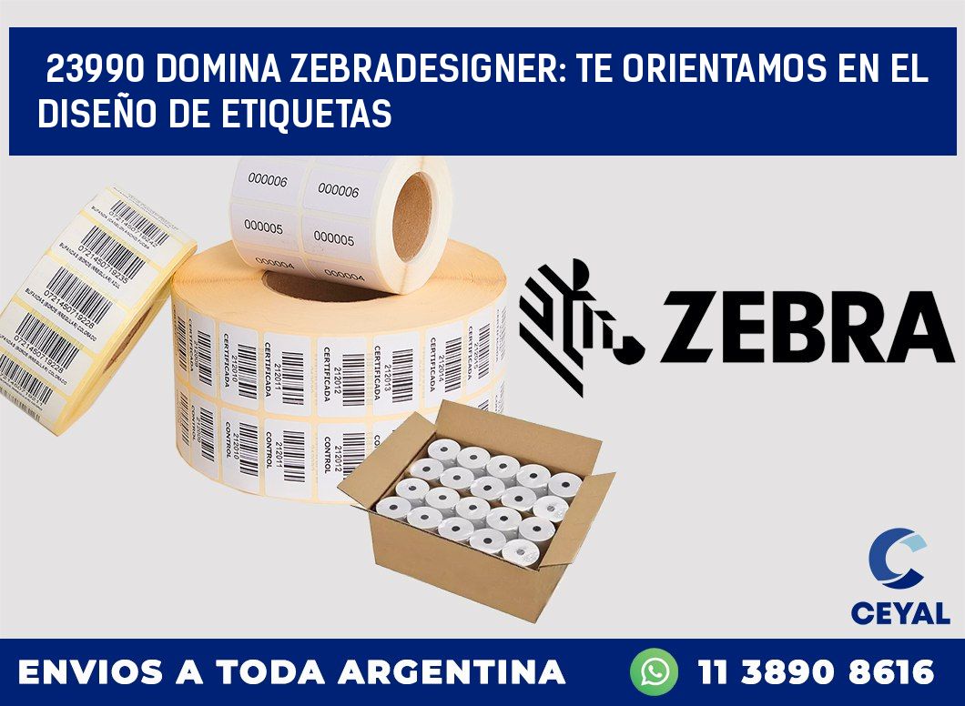 23990 DOMINA ZEBRADESIGNER: TE ORIENTAMOS EN EL DISEÑO DE ETIQUETAS