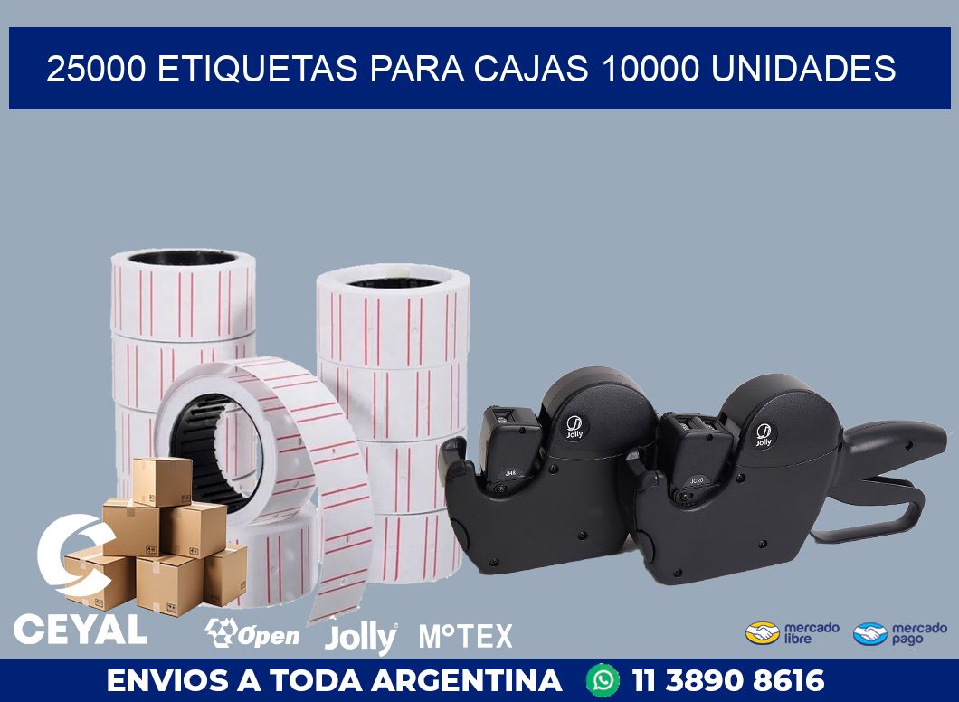 25000 ETIQUETAS PARA CAJAS 10000 UNIDADES