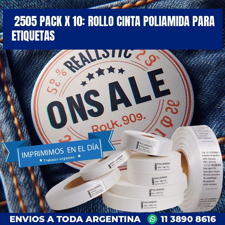 2505 PACK X 10: ROLLO CINTA POLIAMIDA PARA ETIQUETAS