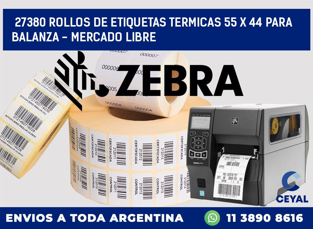 27380 ROLLOS DE ETIQUETAS TERMICAS 55 X 44 PARA BALANZA - MERCADO LIBRE