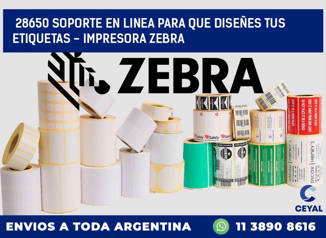28650 SOPORTE EN LINEA PARA QUE DISEÑES TUS ETIQUETAS – IMPRESORA ZEBRA