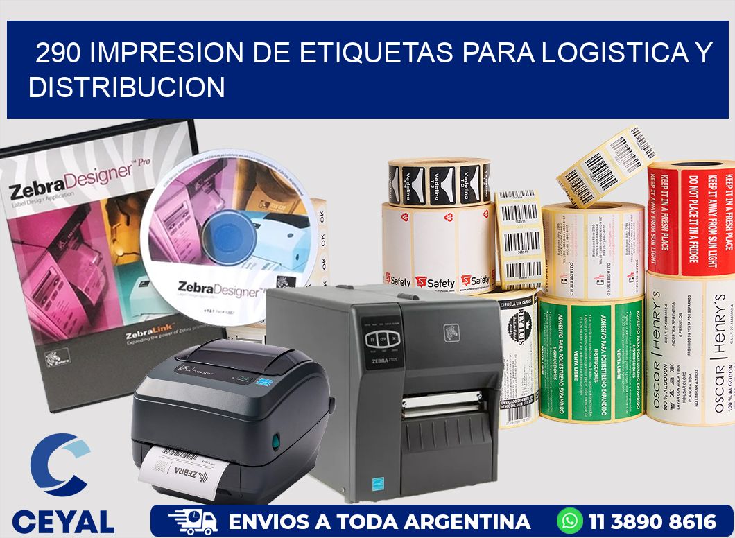 290 IMPRESION DE ETIQUETAS PARA LOGISTICA Y DISTRIBUCION