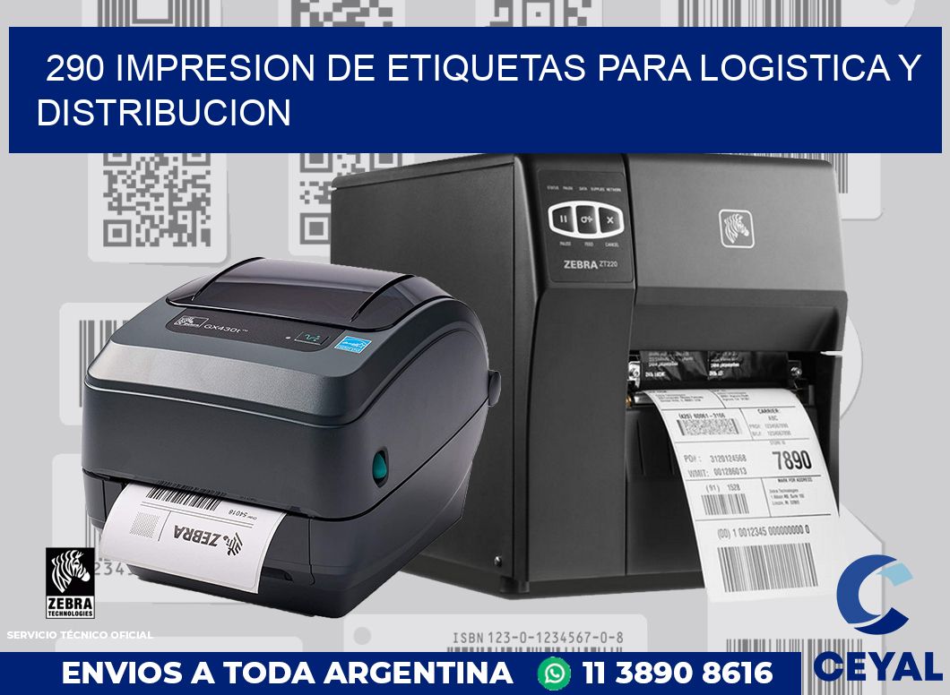 290 IMPRESION DE ETIQUETAS PARA LOGISTICA Y DISTRIBUCION