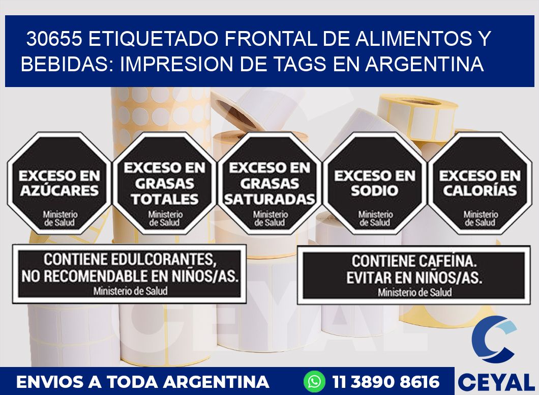 30655 ETIQUETADO FRONTAL DE ALIMENTOS Y BEBIDAS: IMPRESION DE TAGS EN ARGENTINA
