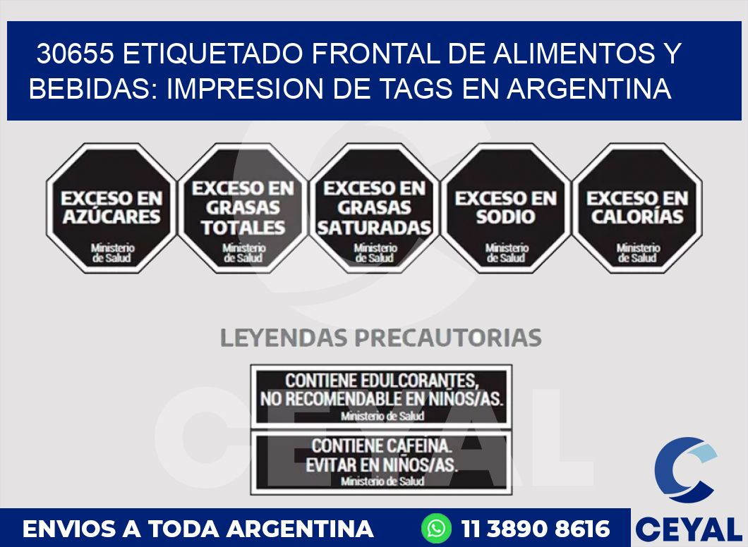 30655 ETIQUETADO FRONTAL DE ALIMENTOS Y BEBIDAS: IMPRESION DE TAGS EN ARGENTINA