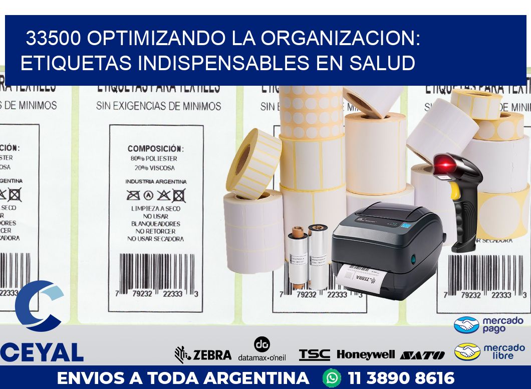 33500 OPTIMIZANDO LA ORGANIZACION: ETIQUETAS INDISPENSABLES EN SALUD