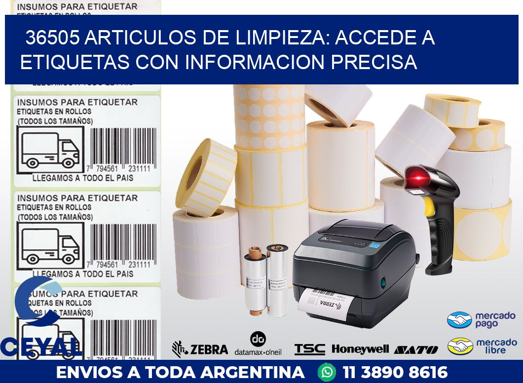 36505 ARTICULOS DE LIMPIEZA: ACCEDE A ETIQUETAS CON INFORMACION PRECISA