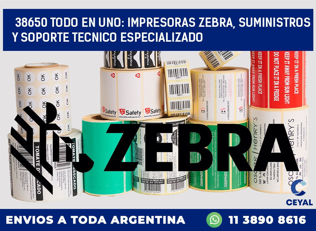 38650 TODO EN UNO: IMPRESORAS ZEBRA, SUMINISTROS Y SOPORTE TECNICO ESPECIALIZADO
