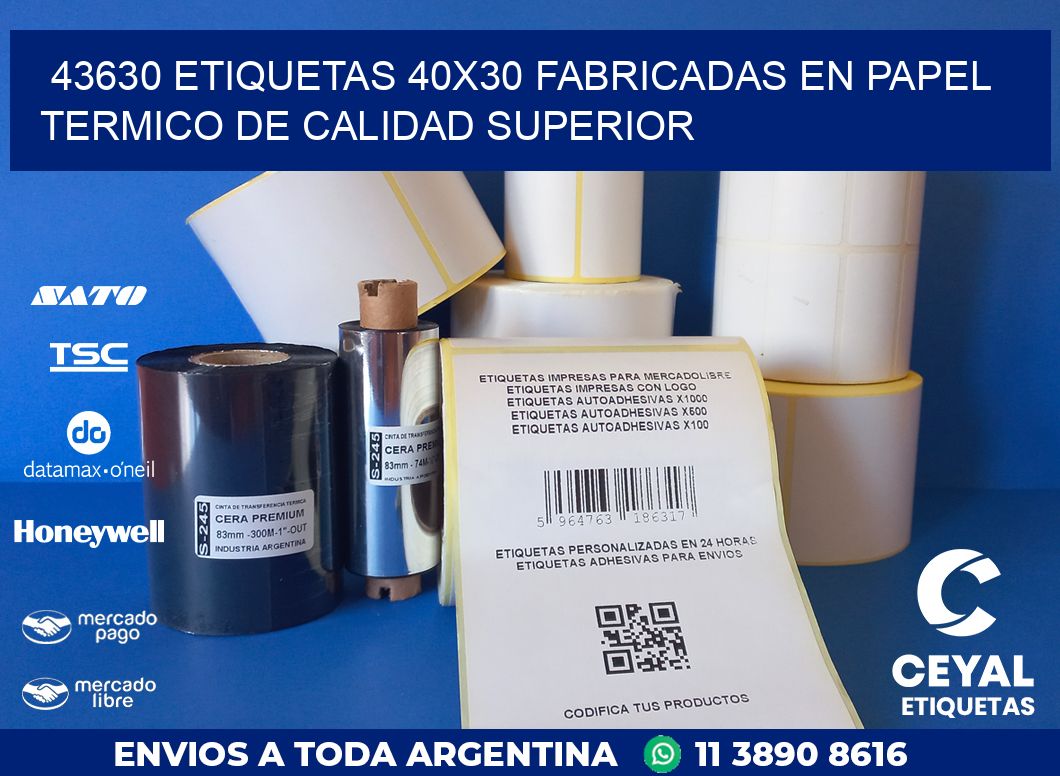 43630 ETIQUETAS 40X30 FABRICADAS EN PAPEL TERMICO DE CALIDAD SUPERIOR
