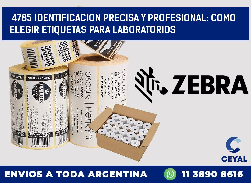 4785 IDENTIFICACION PRECISA Y PROFESIONAL: COMO ELEGIR ETIQUETAS PARA LABORATORIOS