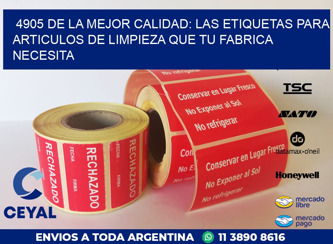 4905 DE LA MEJOR CALIDAD: LAS ETIQUETAS PARA ARTICULOS DE LIMPIEZA QUE TU FABRICA NECESITA