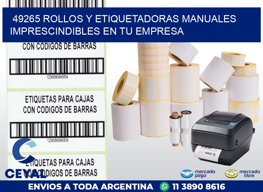 49265 ROLLOS Y ETIQUETADORAS MANUALES IMPRESCINDIBLES EN TU EMPRESA