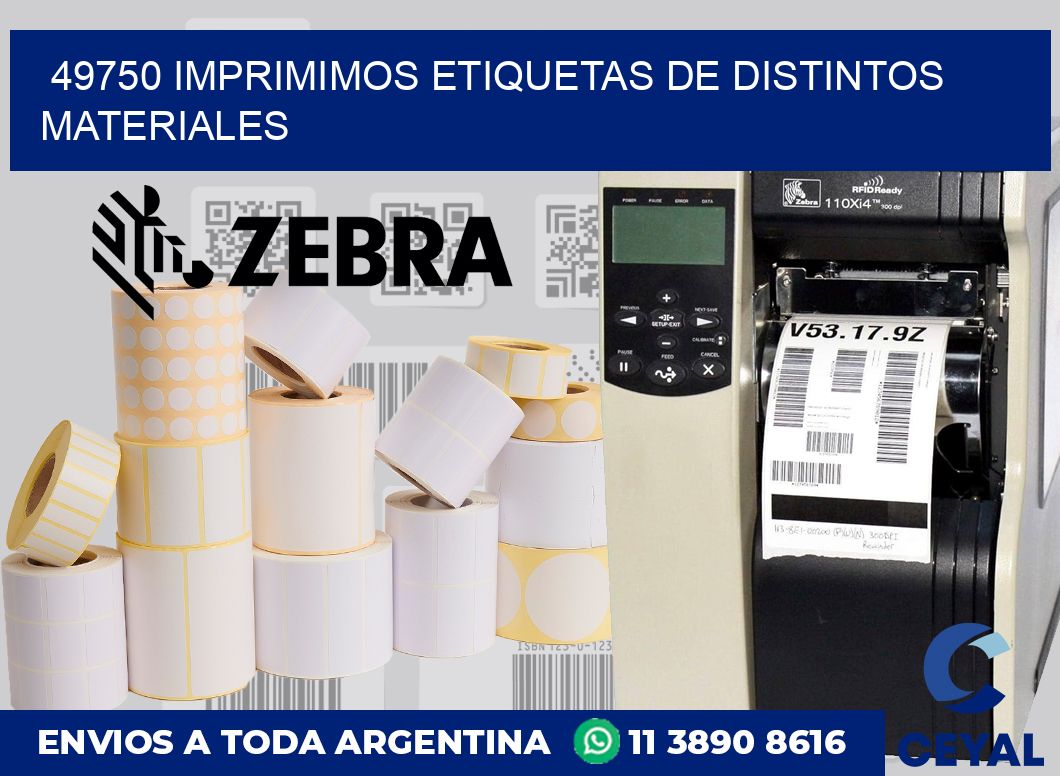 49750 IMPRIMIMOS ETIQUETAS DE DISTINTOS MATERIALES