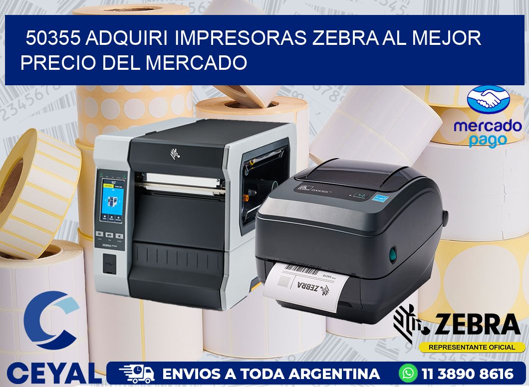 50355 ADQUIRI IMPRESORAS ZEBRA AL MEJOR PRECIO DEL MERCADO