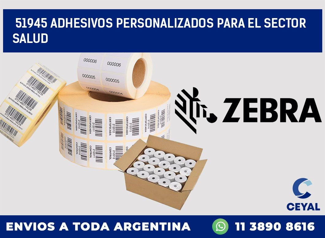 51945 ADHESIVOS PERSONALIZADOS PARA EL SECTOR SALUD